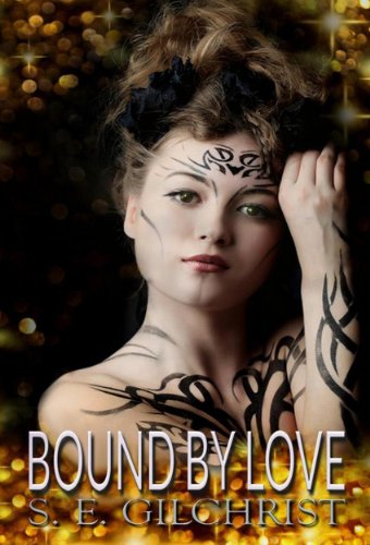 Bound by Love (A ‘Bound Fantasy’ Book 1)
