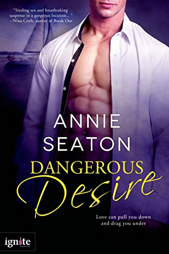 Dangerous Desire (Entangled Ignite)