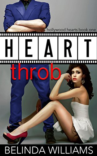 Heartthrob (Hollywood Hearts Book 1)