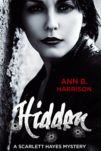 Hidden (A Scarlett Hayes Mystery)