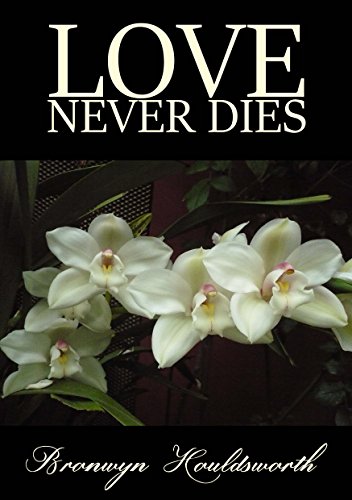 Love Never Dies (Stories of Life, Stories of Love Book 6)