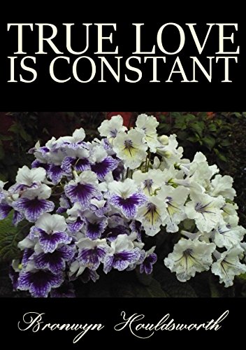 True Love Is Constant (Stories of Life, Stories of Love Book 2)