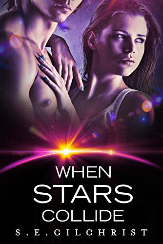 When Stars Collide (Legends of the Seven Galaxies)