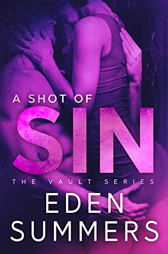 A Shot of Sin (The Vault Book 1)