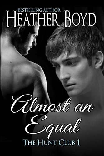 Almost an Equal (The Hunt Club Book 1)