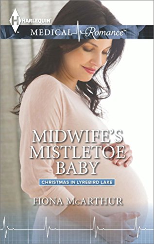 Midwife’s Mistletoe Baby (Christmas in Lyrebird Lake)