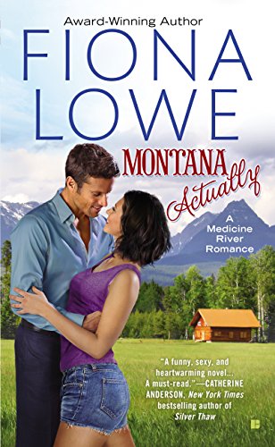 Montana Actually (A Medicine River Romance Book 1)