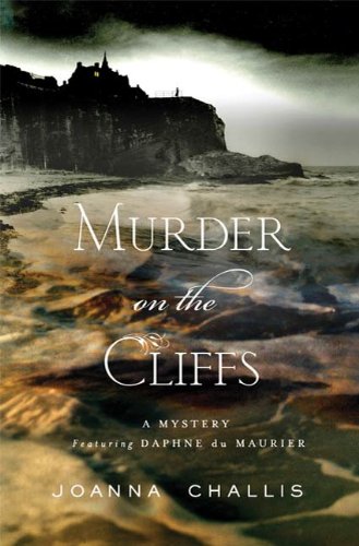 Murder on the Cliffs: A Mystery Featuring Daphne du Maurier