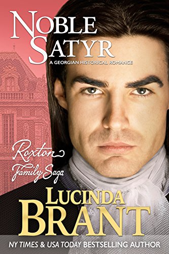 Noble Satyr: A Georgian Historical Romance (Roxton Family Saga Book 0)