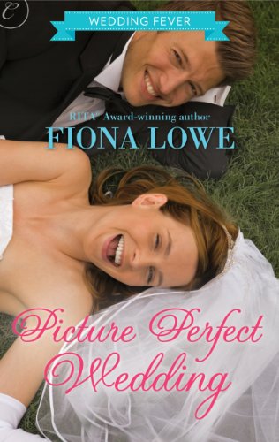 Picture Perfect Wedding (Wedding Fever Book 2)