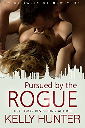 Pursued by the Rogue (The Fairy Tales of New York Series Book 1)