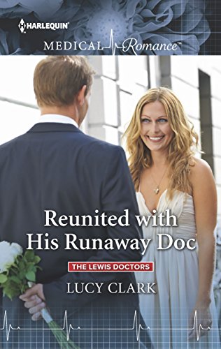 Reunited with His Runaway Doc (The Lewis Doctors)