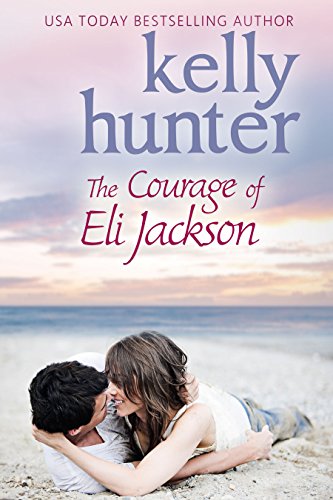 The Courage of Eli Jackson (The Jackson Brothers Book 1)