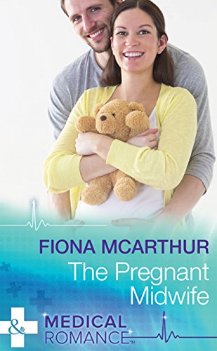 The Pregnant Midwife (Marriage and Maternity, Book 3)