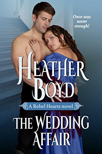 The Wedding Affair (Rebel Hearts Book 1)