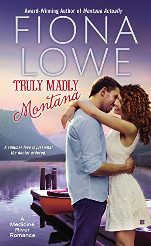 Truly Madly Montana (A Medicine River Romance Book 2)