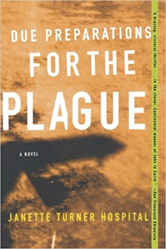 Due Preparations for the Plague: A Novel