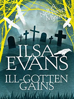 Ill-Gotten Gains: A Nell Forrest Mystery 2