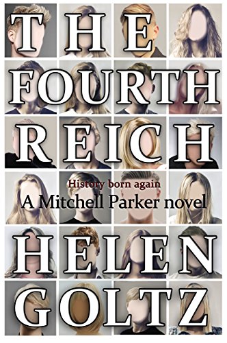 The Fourth Reich (Mitchell Parker Crime Thriller Series Book 3)