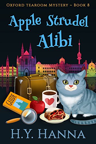 Apple Strudel Alibi (Oxford Tearoom Mysteries ~ Book 8)
