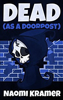 Dead as a Doorpost (DEAD(ish) Book 3)