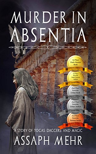 Murder In Absentia: Togas, Daggers, and Magic (Felix the Fox Book 1)