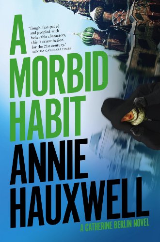 A Morbid Habit (A Catherine Berlin Novel)