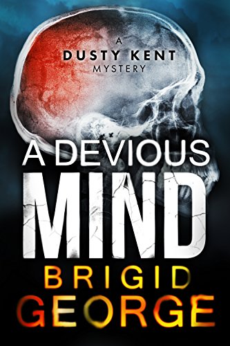 A Devious Mind (Dusty Kent Mysteries Book 2)