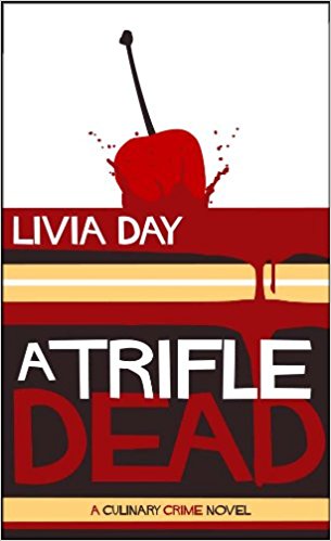 A Trifle Dead (Cafe La Femme Culinary Crime Mysteries Book 1)
