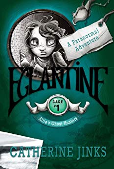 Eglantine (Allie’s Ghost Hunters series: Case 1)