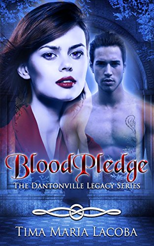 BloodPledge: The Dantonville Legacy Series Book 2