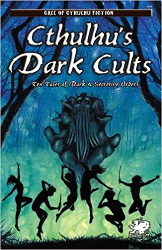 Cthulhu’s Dark Cults (Call of Cthulhu Fiction)