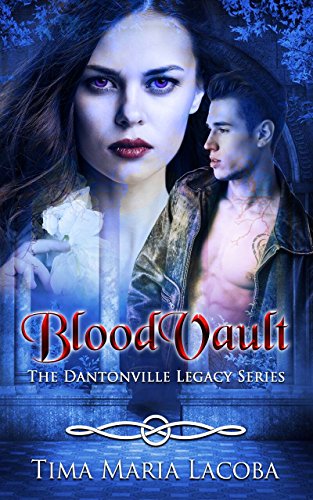 BloodVault: The Dantonville Legacy Series Book 3