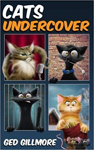 Cats Undercover (Tuck & Ginger) (Volume 2)