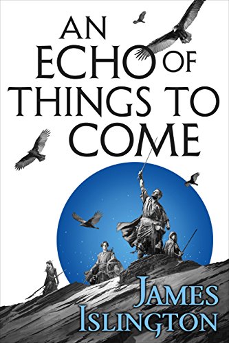 An Echo of Things to Come (The Licanius Trilogy)