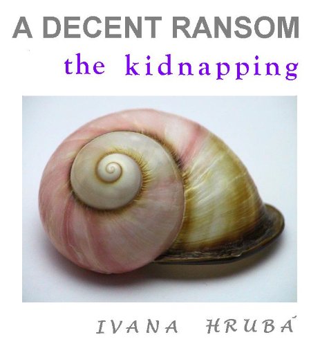 A Decent Ransom: the Kidnapping