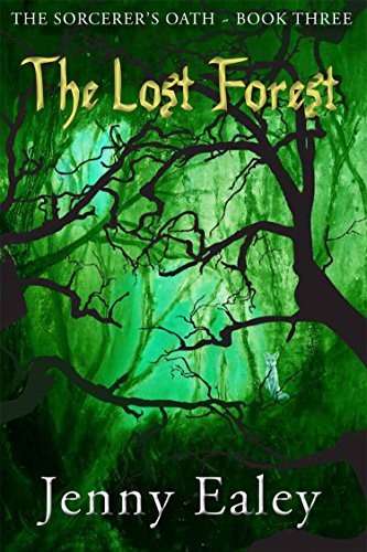 The Lost Forest: The Sorcerer’s Oath Book 3