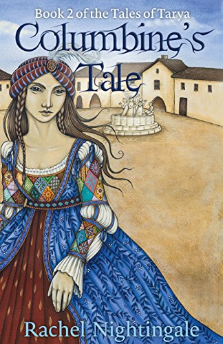 Columbine’s Tale (Tales of Tarya)
