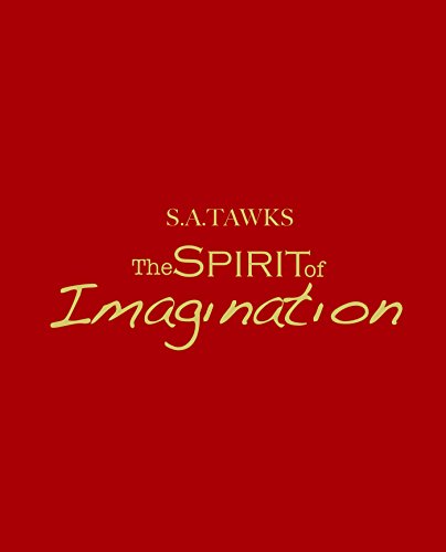 The Spirit of Imagination (The Spirit Series Book 1)