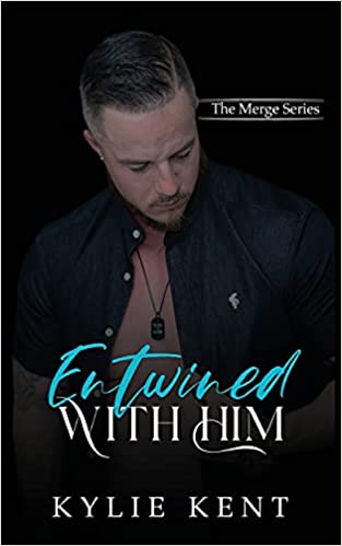 Entwined With Him (The Merge)
