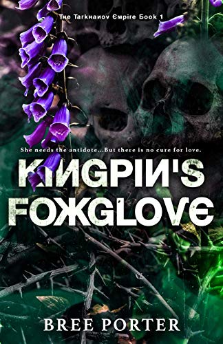 Kingpin’s Foxglove (The Tarkhanov Empire
