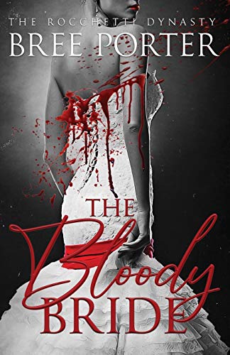 The Bloody Bride (The Rocchetti Dynasty)
