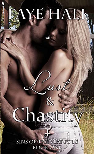 Lust and Chastity (Sins of the Virtuous Book 1)