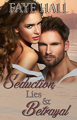 Seduction, Lies & Betrayal