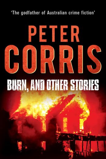 Burn, and Other Stories (16) (Cliff Hardy series) Cover Image