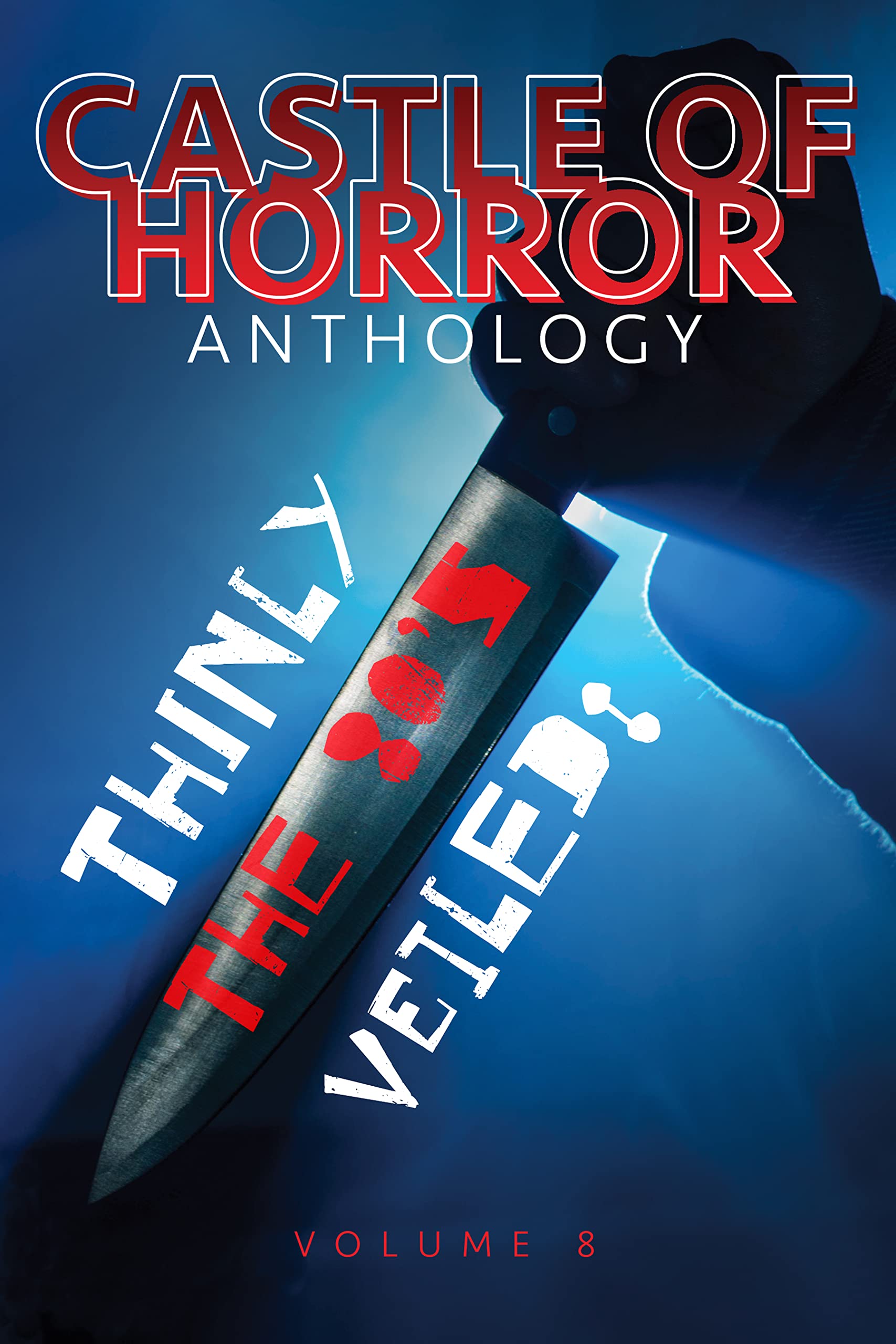 Castle of Horror Anthology Volume 8: Thinly Veiled: the 80s Cover Image