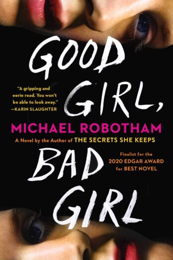 Good Girl, Bad Girl: A Novel (1) (Cyrus Haven Series)