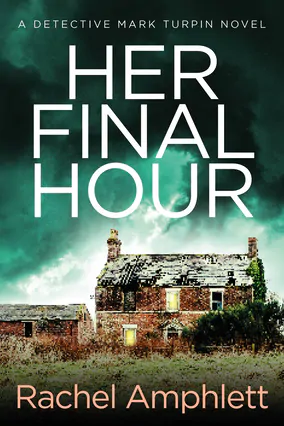 Her Final Hour (Detective Mark Turpin Book 2)