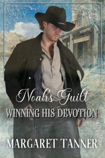 Noah's Guilt (Winning His Devotion Book 2) Cover Image