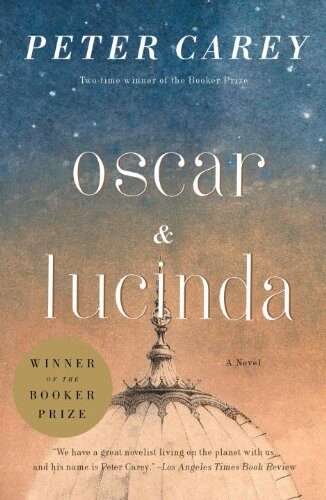 Oscar and Lucinda: A Novel (Man Booker Prize Winner) (Vintage International) Cover Image